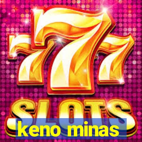 keno minas